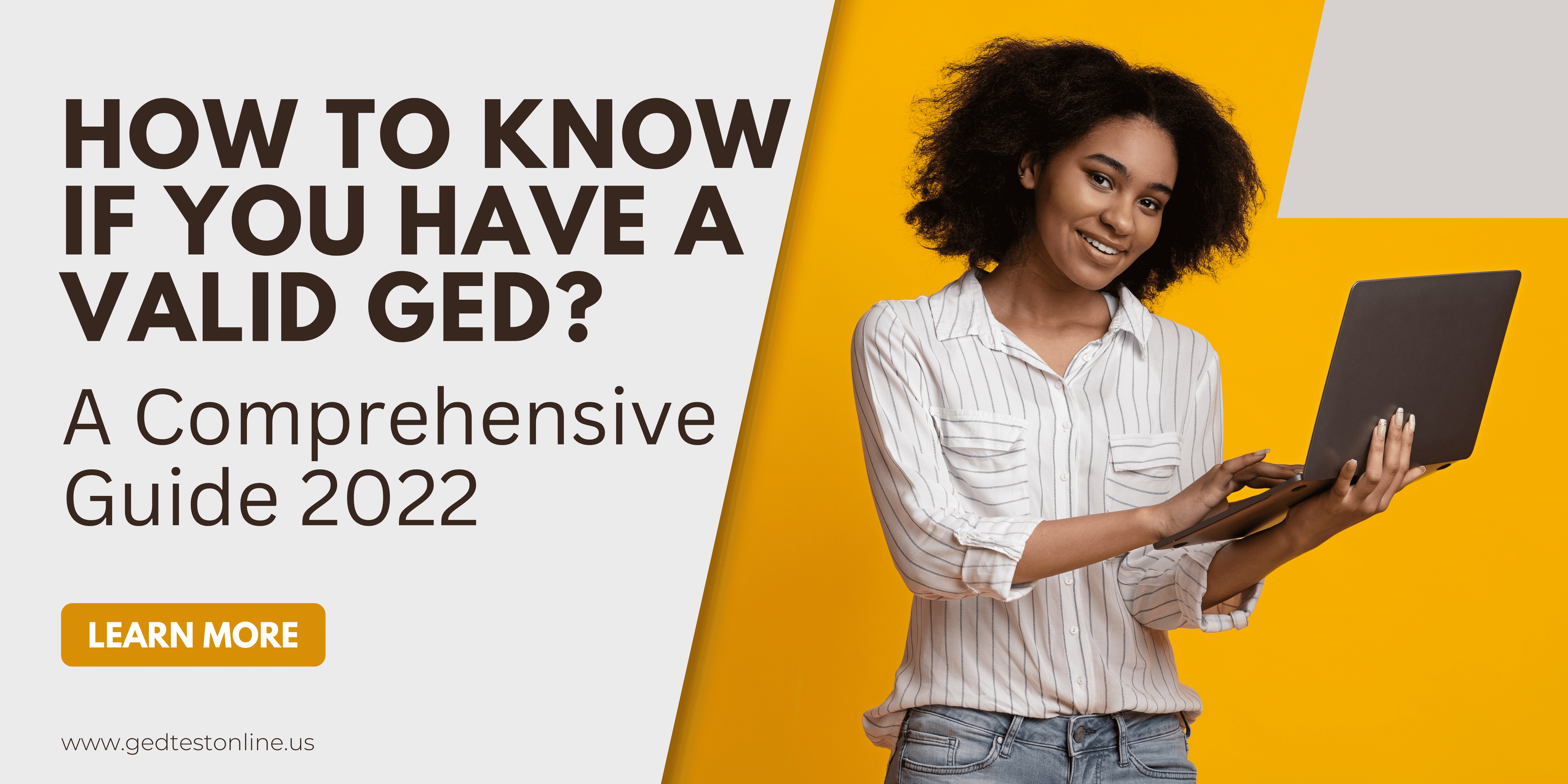 How to Know If You Have a Valid GED? A Comprehensive Guide 2022