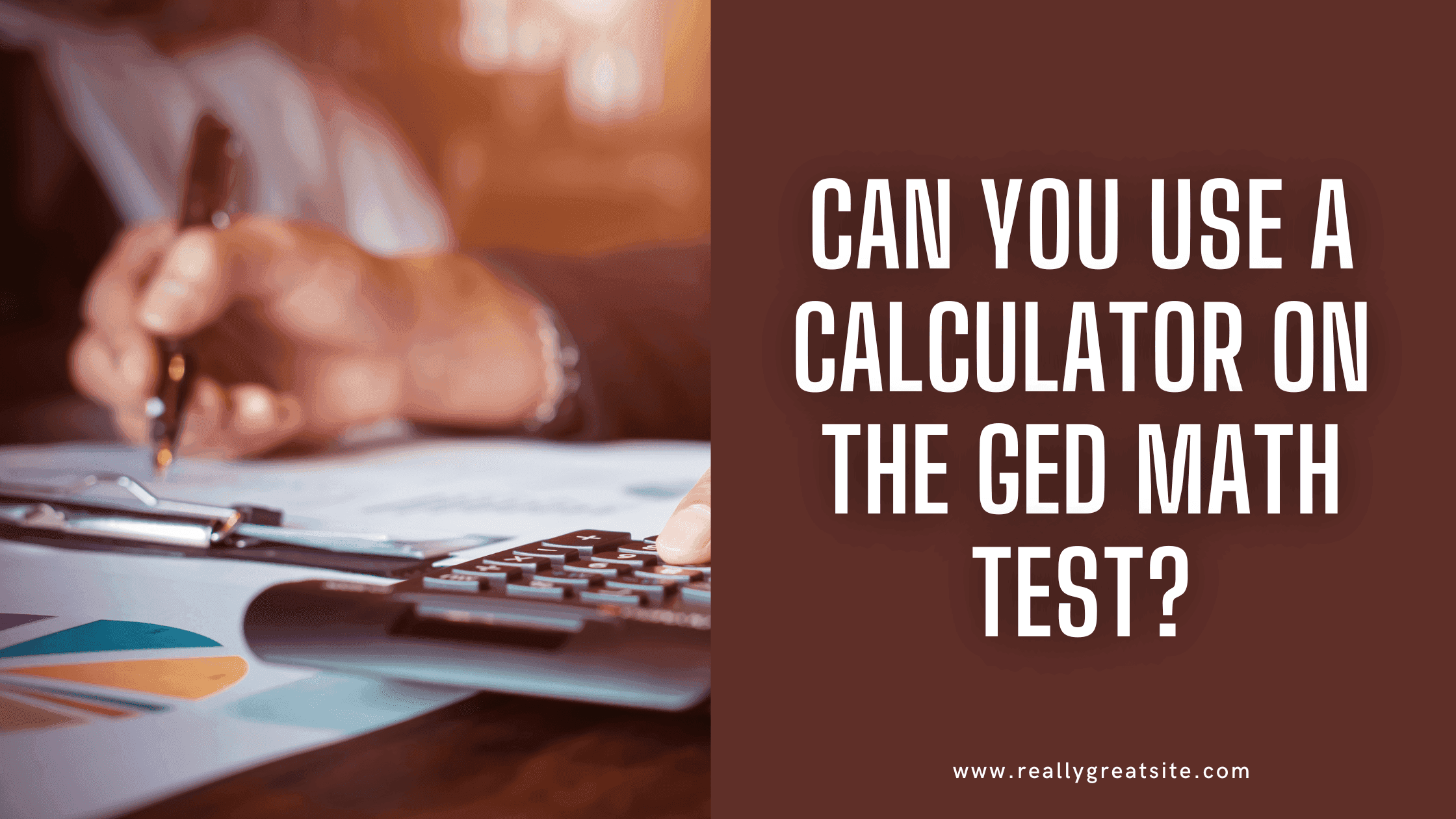 Can You Use a Calculator on the GED Math Test?